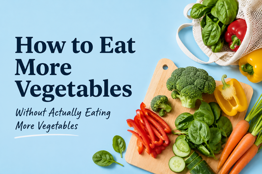 Image of vegies on a platter, text: how to eat more vegies without actually eating more vegies